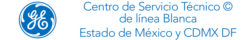 Centro de Servicio Técnico de línea Blanca GE, Estado de México y CDMX DF